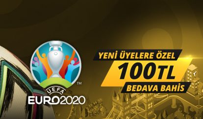 Yeni Üyelere Özel EURO 2020’ye 100 TL Bedava Bahis